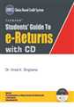 STUDENTS GUIDE TO E-RETURNS WITH CD
 - Mahavir Law House(MLH)